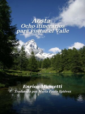 cover image of Aosta Ocho itinerarios para visitar el Valle